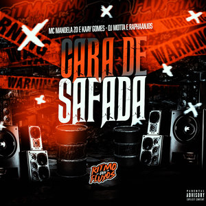 Cara de Safada (Explicit)