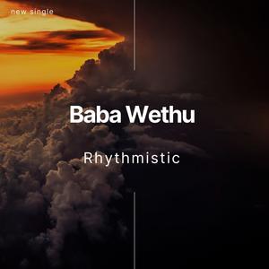Baba Wethu (feat. Battle Keys, Mtakababa, Craze M & Twenty2 keyz)