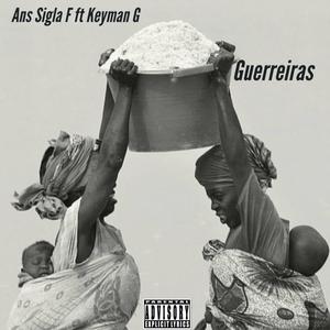 Guerreiras (feat. Keyman G) (Special Version)
