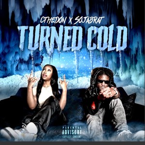 Turned Cold (Explicit)