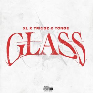 Glass (feat. Amigo T & Yonge) [Explicit]