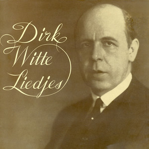 Dirk Witte Liedjes (Remastered 2025)