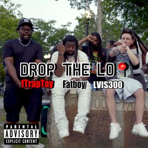 Drop The Lo (Explicit)