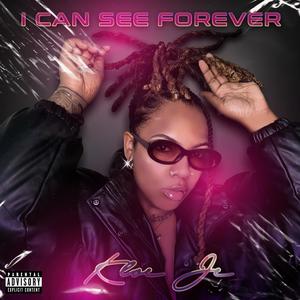 I Can See Forever (Explicit)