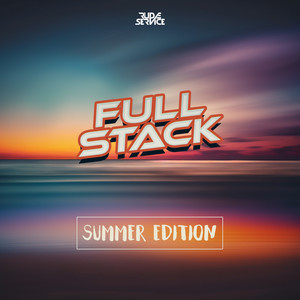 Full Stack: Summer Edition (Explicit)