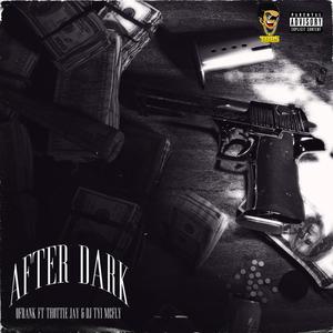 After Dark(feat. Thottie Jay & DJ Tyi McFly) (Explicit)