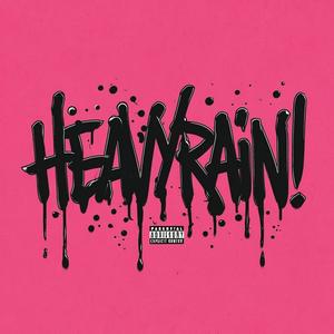 H€AVYR4IN? (Explicit)