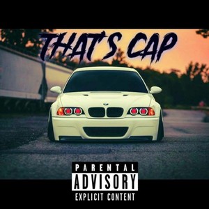 THATS CAP (Explicit)