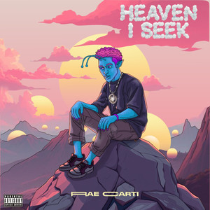 Heaven I Seek (Explicit)