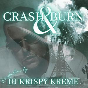 Crash and Burn (Explicit)