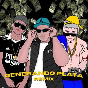 Generando Plata Rmx (feat. El Neneke & mateofly)