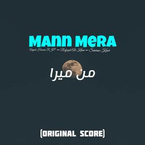 Mann Mera (Explicit)
