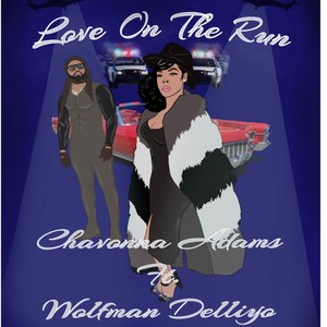 Love on the Run (feat. Chavonna Adams) [Explicit]