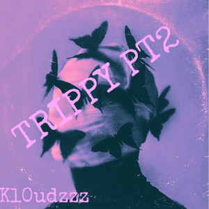 Trippy Pt2 (Explicit)