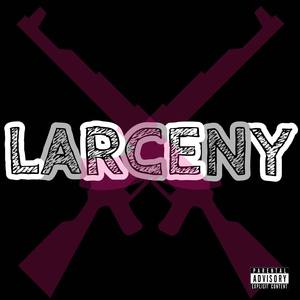 Larceny (Explicit)