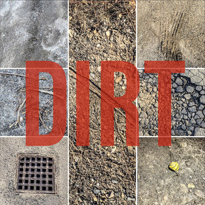 Dirt