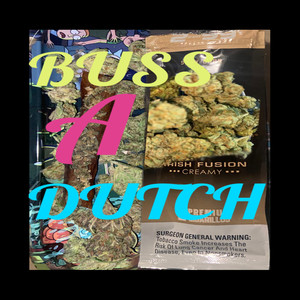 Buss a Dutch (Explicit)