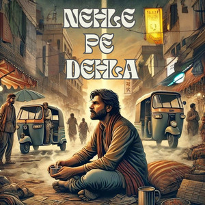 Nehle Pe Dehla (Explicit)