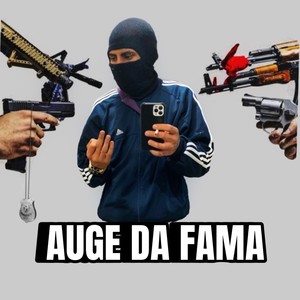 Auge da Fama (Explicit)