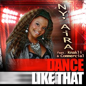 Dance Like That (feat. Knakli & Commercial)