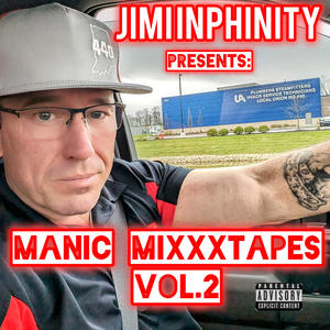 Manic Mixxxtapes, Vol. 2 (Explicit)