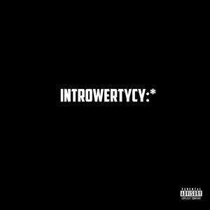 INTROWERTYCY :/ (feat. Kolshi)