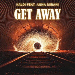 Get Away (feat. Anna Mirani)
