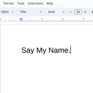 Say My Name. (Explicit)