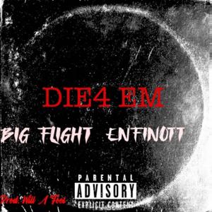 Die 4 em (feat. Big flight) [Explicit]