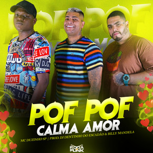Pof Pof Calma Amor (Explicit)