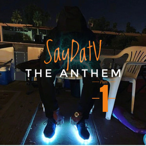 The Anthem Part 1 (Explicit)