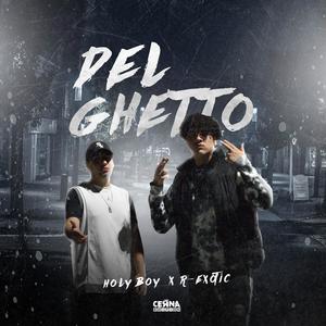 DeL GhEtTo (feat. Holy boy) [Explicit]