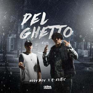 DeL GhEtTo (feat. Holy boy) (Explicit)