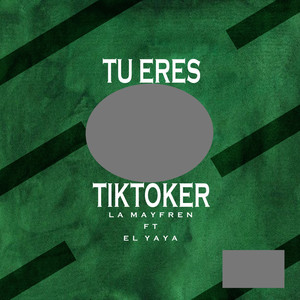 Tu Eres Tiktoker (Explicit)