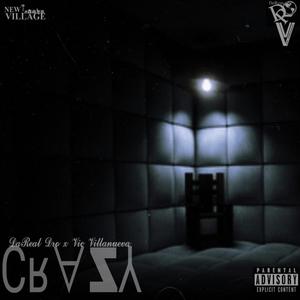 Crazy(feat. DaReal Dro & Vic Villanueva) (Explicit)
