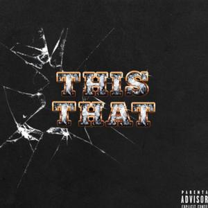 This that (feat. Bino Rideaux) [Explicit]