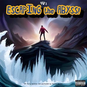 ESCAPING the ABYSS! (Explicit)