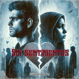 Si Sentimientos (feat. Moikan)