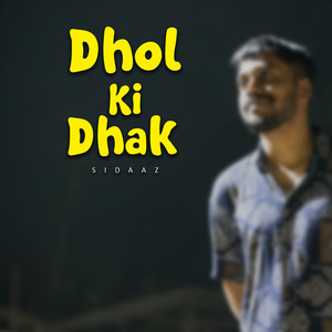 Dhol Ki Dhak