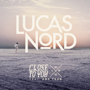 Close to You (feat. And Then) [Remixes]