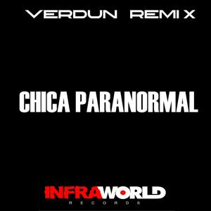 Verdun Remix - Chica Paranormal (Verdun Remix)