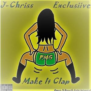 Make It Clap (feat. J-Chriss) [Explicit]