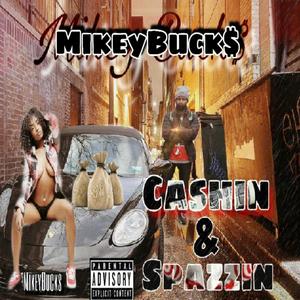 Cashin' And Spazzin' (feat. Big Homie Realla) (Explicit)