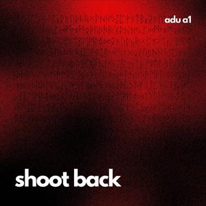 shoot back (Explicit)