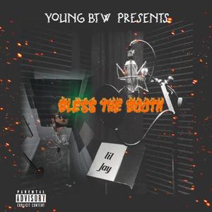 Bless The Booth (Explicit)