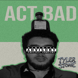 Act Bad (Explicit)