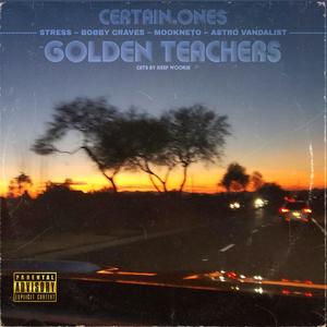 Golden Teachers (feat. Stress, Bobby Craves, Mookneto, Astro Vandalist & Keef Wookie) (Explicit)