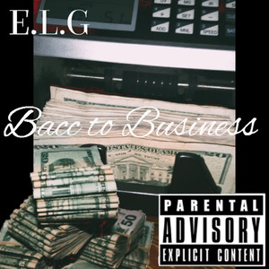 Bacc To Business (Explicit)