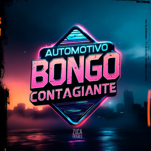 Automotivo Bongo Contagiante (Explicit)