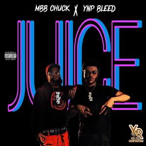 Juice (feat. Ynp Bleed) (Explicit)